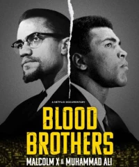 Anh em kết nghĩa: Malcolm X &amp; Muhammad Ali