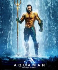 Aquaman: Đế Vương Atlantis