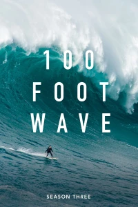 100 Foot Wave (Season 3)