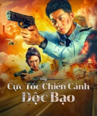 Cực Tốc Chiến Cảnh: Độc Bạo