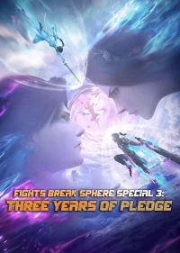 Fights Break Sphere Special 3 (Three Years Of Pledge)