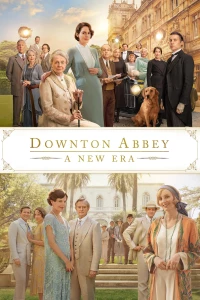 Phim Downton Abbey: Thời Đại Mới