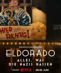 Eldorado: Mọi điều phát xít căm ghét