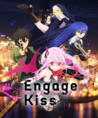 Engage Kiss