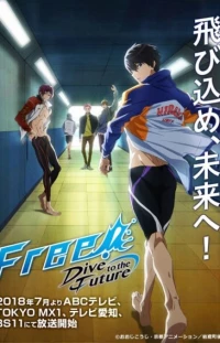 Free!: Dive to the Future