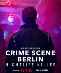 Hiện trường vụ án Berlin: Kẻ sát nhân về đêm