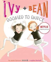 Ivy + Bean: Nhảy chẳng ngừng