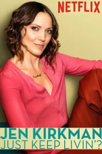 Jen Kirkman: Just Keep Livin