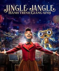 Jingle Jangle: Hành Trình Giáng Sinh