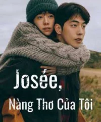 Josée, Nàng Thơ Của Tôi