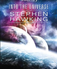 Khám Phá Vũ Trụ Cùng Stephen Hawking