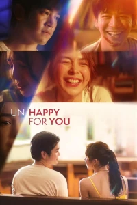 UnHappy For You
