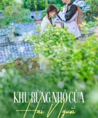 Khu Rừng Nhỏ Của Hai Người