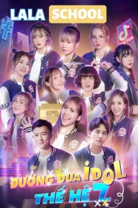 LaLa School: Generation Z Idol Race