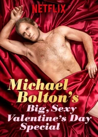 Phim Lễ tình nhân đặc biệt của Michael Bolton