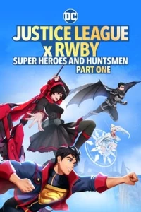 Justice League x RWBY: Super Heroes