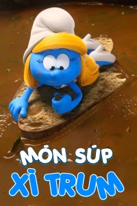 Phim Món Súp Xì Trum