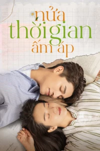 Phim Nửa Thời Gian Ấm Áp