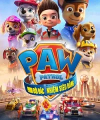 PAW Patrol: Đội Đặc Nhiệm Siêu Đẳng