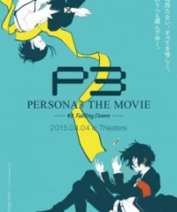 Persona 3 the Movie 3: Falling Down