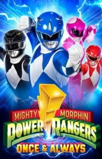 Power Rangers: Một Lần và Mãi Mãi