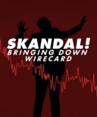 Skandal! Sự Sụp Đổ Của Wirecard