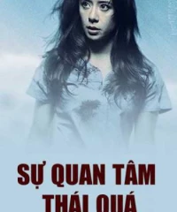 Sự Quan Tâm Thái Quá