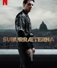 Suburra: Vĩnh Hằng