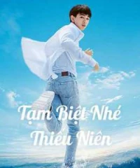 Tạm Biệt Nhé Thiếu Niên