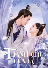 Phim Thành Chủ Của Ta