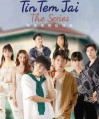 Tin Tem Jai The Series