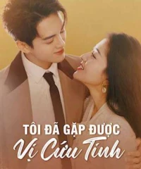 Tôi Đã Gặp Được Vị Cứu Tinh