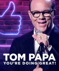 Tom Papa: Mọi Việc Đều Ổn