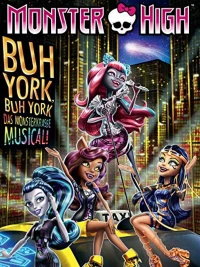 Monster High: Boo York, Boo York