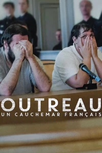 Phim Vụ án Outreau: Cơn ác mộng nước Pháp